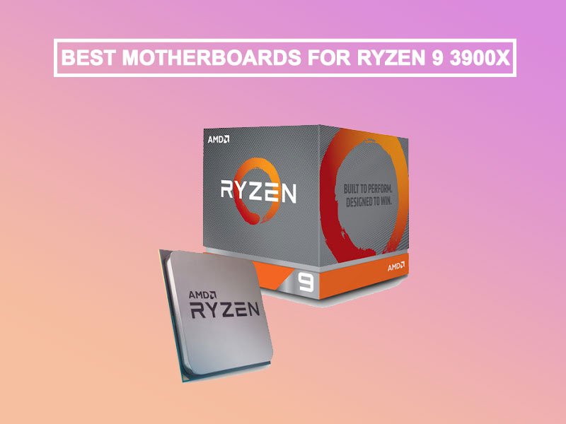 Best-Motherboards-for-Ryzen-9-3900x-1