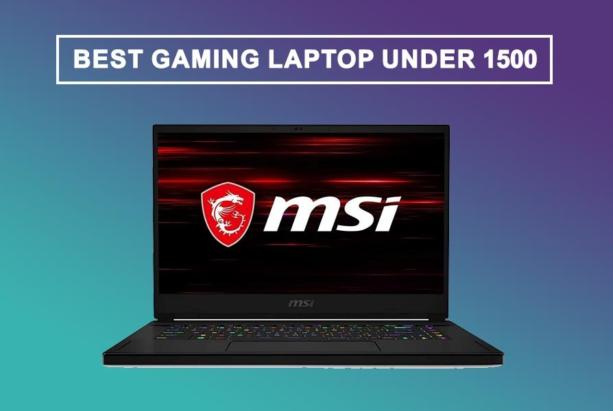 Best-gaming-leptop-under-1500-1