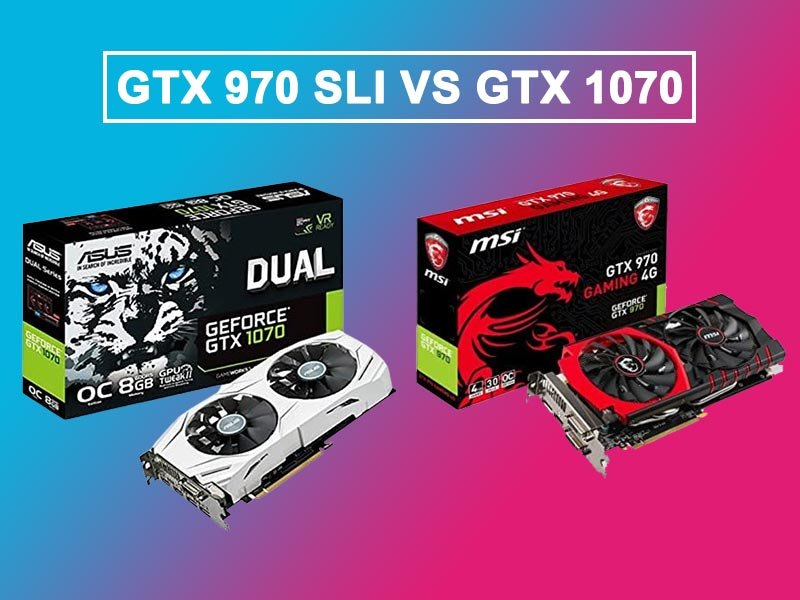 gtx-970-sli-vs-gtx-1070