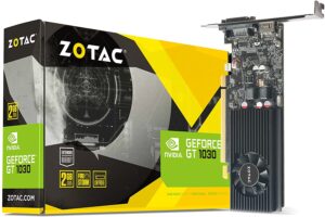 2. ZOTAC GT 1030 ( 2GB Graphic Card )