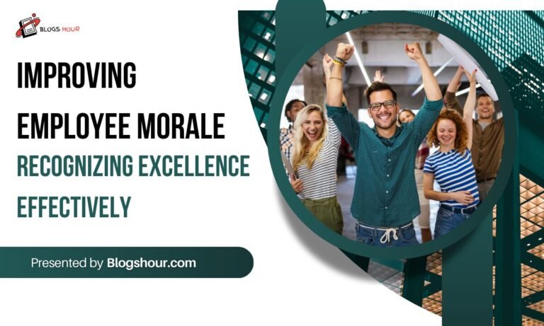 Improving Employee Morale: Recognizing Excellence Effectively